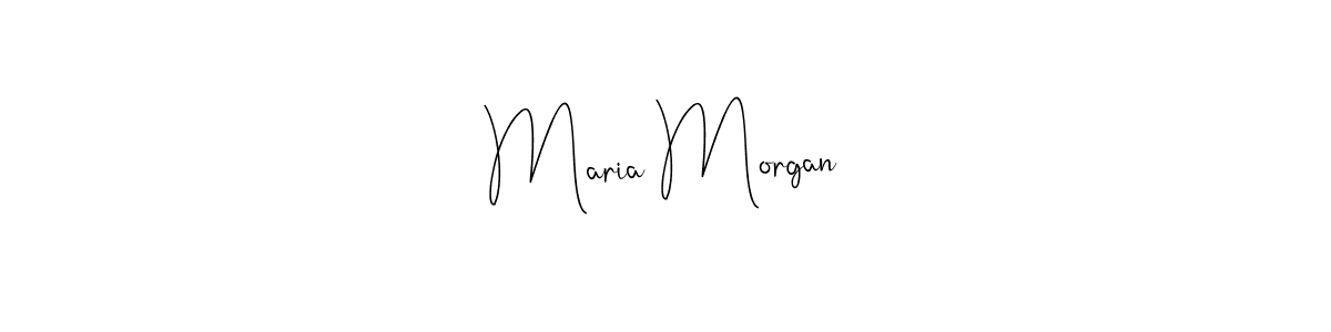 Maria Morgan stylish signature style. Best Handwritten Sign (Andilay-7BmLP) for my name. Handwritten Signature Collection Ideas for my name Maria Morgan. Maria Morgan signature style 4 images and pictures png