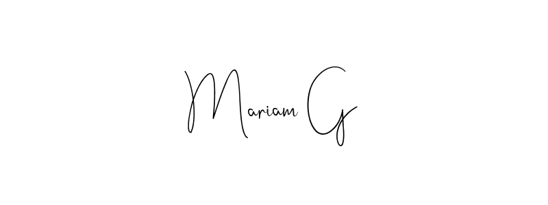 How to make Mariam G signature? Andilay-7BmLP is a professional autograph style. Create handwritten signature for Mariam G name. Mariam G signature style 4 images and pictures png