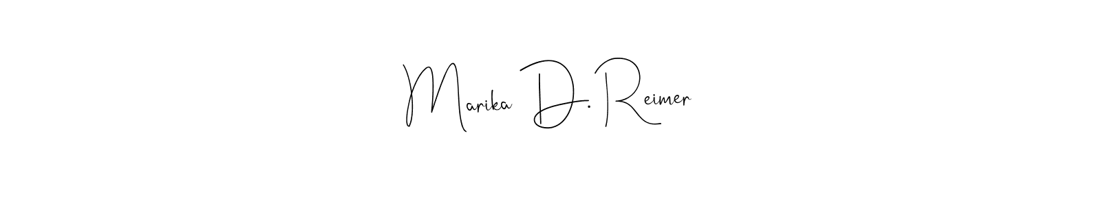 Best and Professional Signature Style for Marika D. Reimer. Andilay-7BmLP Best Signature Style Collection. Marika D. Reimer signature style 4 images and pictures png