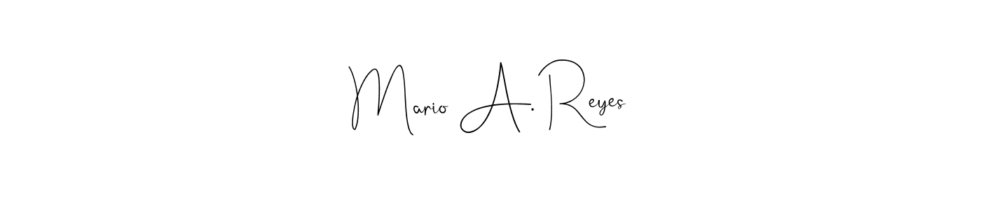 Best and Professional Signature Style for Mario A. Reyes. Andilay-7BmLP Best Signature Style Collection. Mario A. Reyes signature style 4 images and pictures png