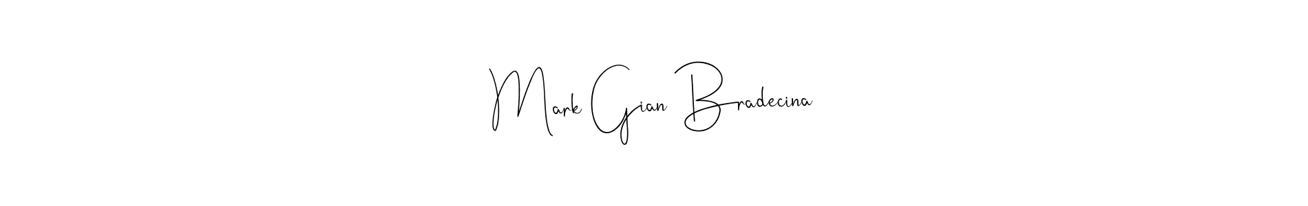 Make a beautiful signature design for name Mark Gian Bradecina. With this signature (Andilay-7BmLP) style, you can create a handwritten signature for free. Mark Gian Bradecina signature style 4 images and pictures png