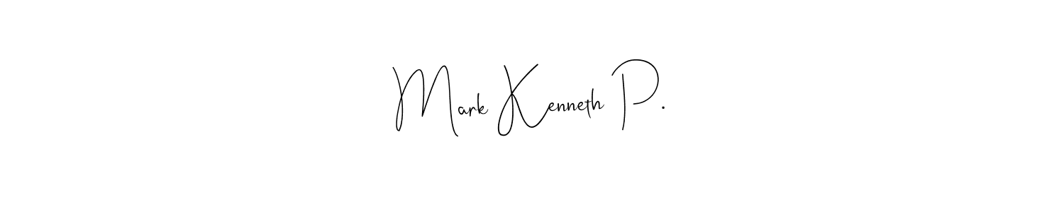 Use a signature maker to create a handwritten signature online. With this signature software, you can design (Andilay-7BmLP) your own signature for name Mark Kenneth P.. Mark Kenneth P. signature style 4 images and pictures png