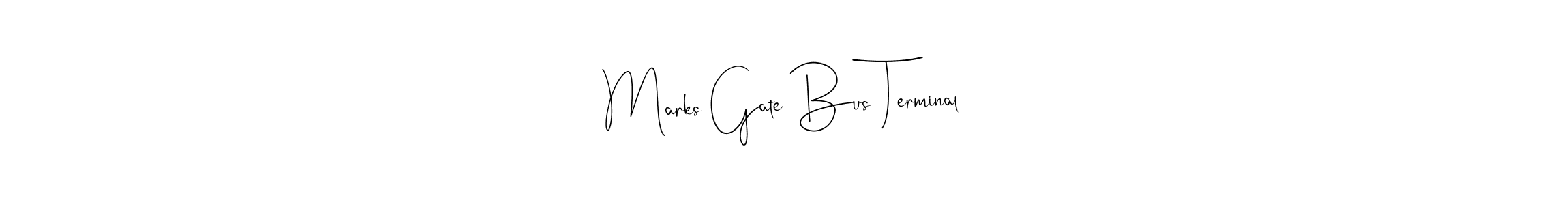 You should practise on your own different ways (Andilay-7BmLP) to write your name (Marks Gate Bus Terminal) in signature. don't let someone else do it for you. Marks Gate Bus Terminal signature style 4 images and pictures png