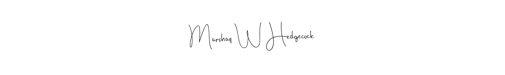 Here are the top 10 professional signature styles for the name Marshall W Hedgecock. These are the best autograph styles you can use for your name. Marshall W Hedgecock signature style 4 images and pictures png