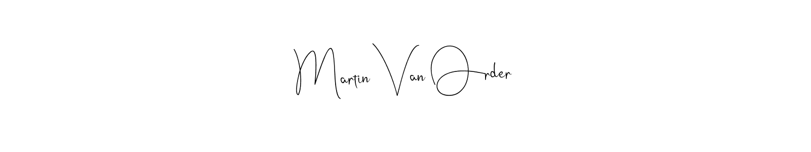 Martin Van Order stylish signature style. Best Handwritten Sign (Andilay-7BmLP) for my name. Handwritten Signature Collection Ideas for my name Martin Van Order. Martin Van Order signature style 4 images and pictures png