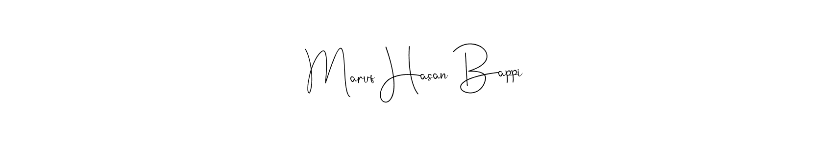 Create a beautiful signature design for name Maruf Hasan Bappi. With this signature (Andilay-7BmLP) fonts, you can make a handwritten signature for free. Maruf Hasan Bappi signature style 4 images and pictures png