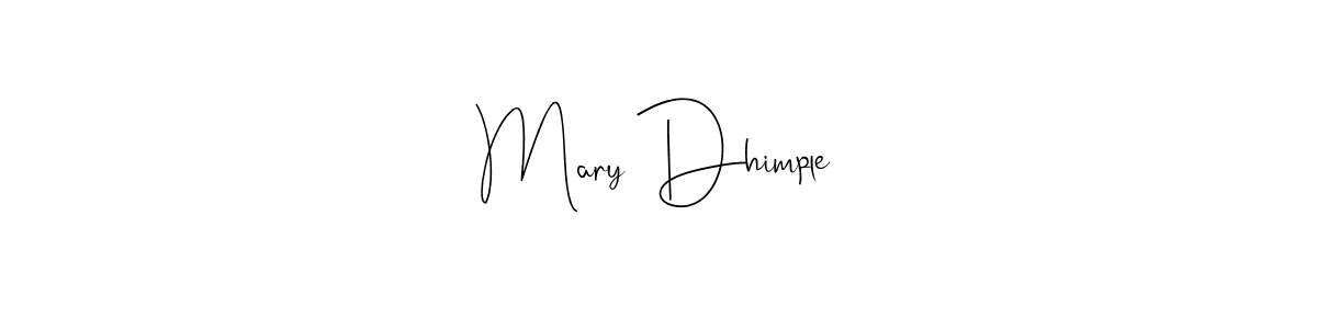 It looks lik you need a new signature style for name Mary Dhimple. Design unique handwritten (Andilay-7BmLP) signature with our free signature maker in just a few clicks. Mary Dhimple signature style 4 images and pictures png