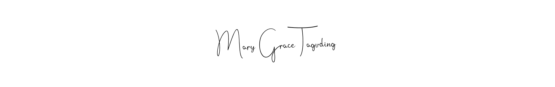 Also You can easily find your signature by using the search form. We will create Mary Grace Taguding name handwritten signature images for you free of cost using Andilay-7BmLP sign style. Mary Grace Taguding signature style 4 images and pictures png