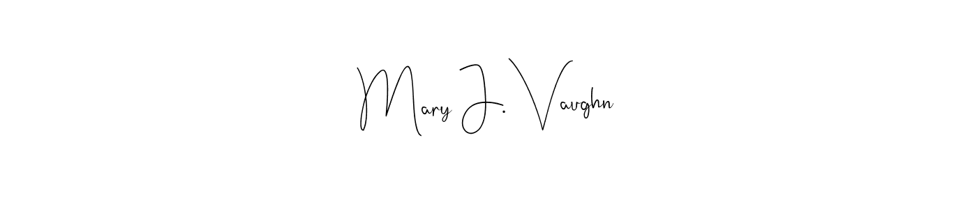 Use a signature maker to create a handwritten signature online. With this signature software, you can design (Andilay-7BmLP) your own signature for name Mary J. Vaughn. Mary J. Vaughn signature style 4 images and pictures png