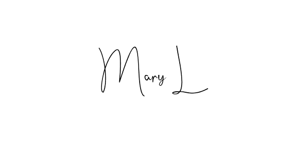 Also we have Mary L name is the best signature style. Create professional handwritten signature collection using Andilay-7BmLP autograph style. Mary L signature style 4 images and pictures png
