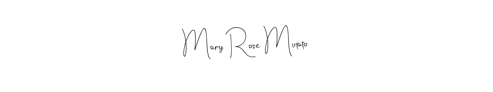 How to make Mary Rose Mulato name signature. Use Andilay-7BmLP style for creating short signs online. This is the latest handwritten sign. Mary Rose Mulato signature style 4 images and pictures png