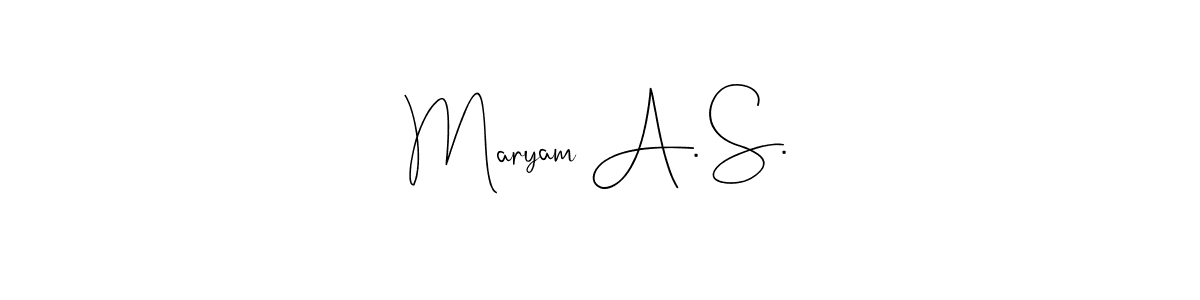 Maryam A. S. stylish signature style. Best Handwritten Sign (Andilay-7BmLP) for my name. Handwritten Signature Collection Ideas for my name Maryam A. S.. Maryam A. S. signature style 4 images and pictures png