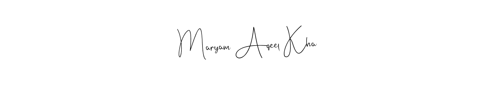 How to make Maryam Aqeel Kha name signature. Use Andilay-7BmLP style for creating short signs online. This is the latest handwritten sign. Maryam Aqeel Kha signature style 4 images and pictures png