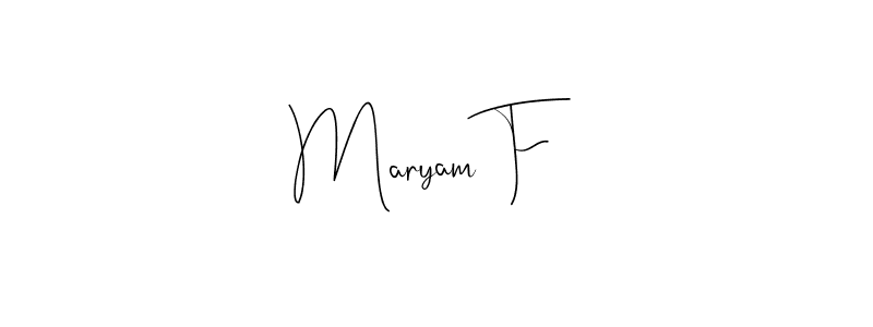 Also You can easily find your signature by using the search form. We will create Maryam F name handwritten signature images for you free of cost using Andilay-7BmLP sign style. Maryam F signature style 4 images and pictures png