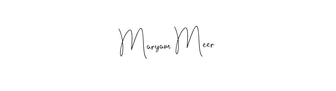 Also we have Maryam Meer name is the best signature style. Create professional handwritten signature collection using Andilay-7BmLP autograph style. Maryam Meer signature style 4 images and pictures png