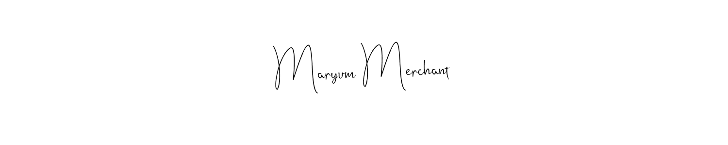 How to make Maryum Merchant name signature. Use Andilay-7BmLP style for creating short signs online. This is the latest handwritten sign. Maryum Merchant signature style 4 images and pictures png