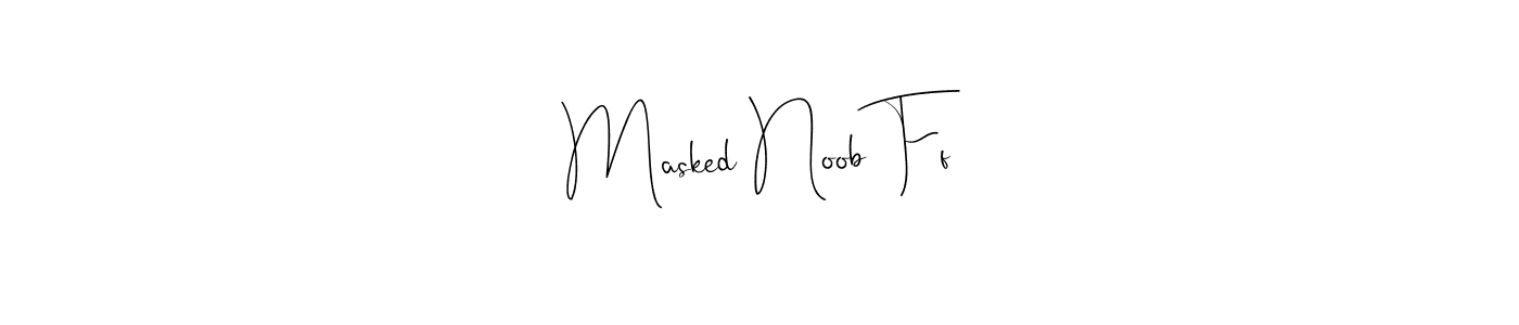 This is the best signature style for the Masked Noob Ff name. Also you like these signature font (Andilay-7BmLP). Mix name signature. Masked Noob Ff signature style 4 images and pictures png