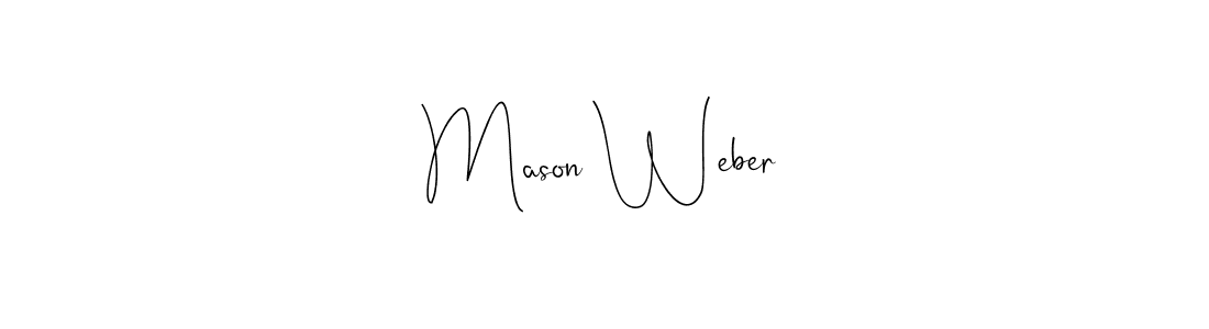 How to make Mason Weber signature? Andilay-7BmLP is a professional autograph style. Create handwritten signature for Mason Weber name. Mason Weber signature style 4 images and pictures png