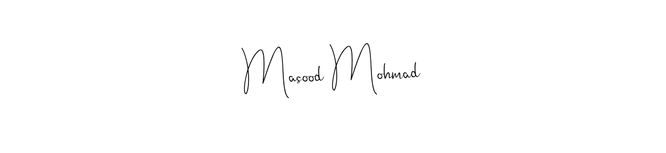 Make a beautiful signature design for name Masood Mohmad. With this signature (Andilay-7BmLP) style, you can create a handwritten signature for free. Masood Mohmad signature style 4 images and pictures png