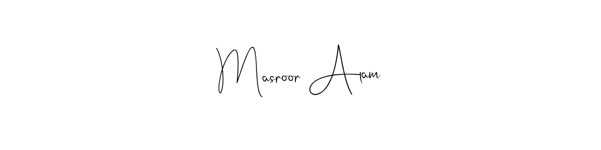 Create a beautiful signature design for name Masroor Alam. With this signature (Andilay-7BmLP) fonts, you can make a handwritten signature for free. Masroor Alam signature style 4 images and pictures png