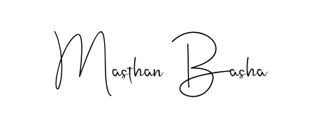 Make a beautiful signature design for name Masthan Basha. With this signature (Andilay-7BmLP) style, you can create a handwritten signature for free. Masthan Basha signature style 4 images and pictures png