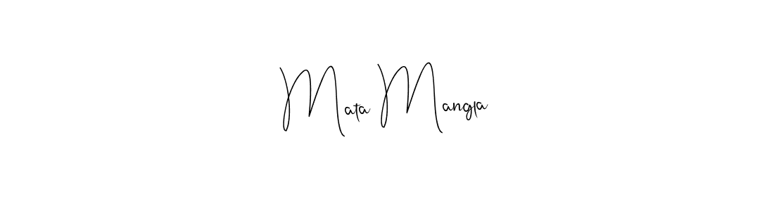 How to make Mata Mangla name signature. Use Andilay-7BmLP style for creating short signs online. This is the latest handwritten sign. Mata Mangla signature style 4 images and pictures png