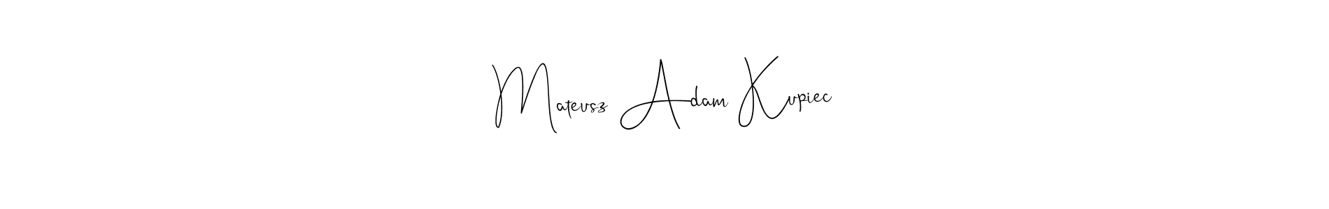 Andilay-7BmLP is a professional signature style that is perfect for those who want to add a touch of class to their signature. It is also a great choice for those who want to make their signature more unique. Get Mateusz Adam Kupiec name to fancy signature for free. Mateusz Adam Kupiec signature style 4 images and pictures png