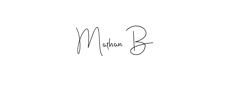 Also we have Mathan B name is the best signature style. Create professional handwritten signature collection using Andilay-7BmLP autograph style. Mathan B signature style 4 images and pictures png