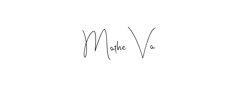 Make a beautiful signature design for name Mathe Va. With this signature (Andilay-7BmLP) style, you can create a handwritten signature for free. Mathe Va signature style 4 images and pictures png