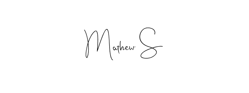 Create a beautiful signature design for name Mathew S. With this signature (Andilay-7BmLP) fonts, you can make a handwritten signature for free. Mathew S signature style 4 images and pictures png