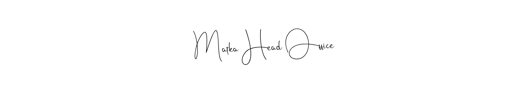 Check out images of Autograph of Matka Head Office name. Actor Matka Head Office Signature Style. Andilay-7BmLP is a professional sign style online. Matka Head Office signature style 4 images and pictures png