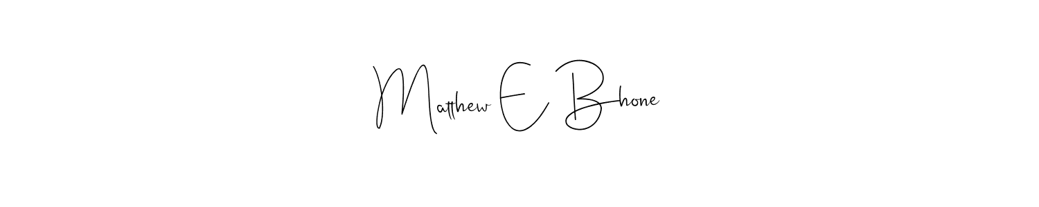 Similarly Andilay-7BmLP is the best handwritten signature design. Signature creator online .You can use it as an online autograph creator for name Matthew E Bhone. Matthew E Bhone signature style 4 images and pictures png