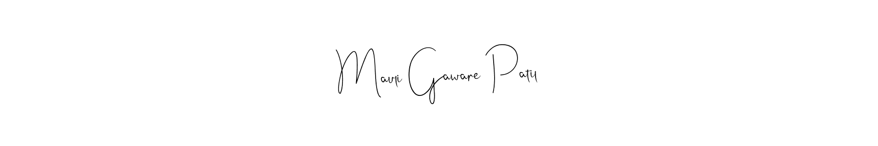 Make a beautiful signature design for name Mauli Gaware Patil. With this signature (Andilay-7BmLP) style, you can create a handwritten signature for free. Mauli Gaware Patil signature style 4 images and pictures png