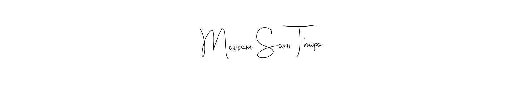 if you are searching for the best signature style for your name Mausam Saru Thapa. so please give up your signature search. here we have designed multiple signature styles  using Andilay-7BmLP. Mausam Saru Thapa signature style 4 images and pictures png