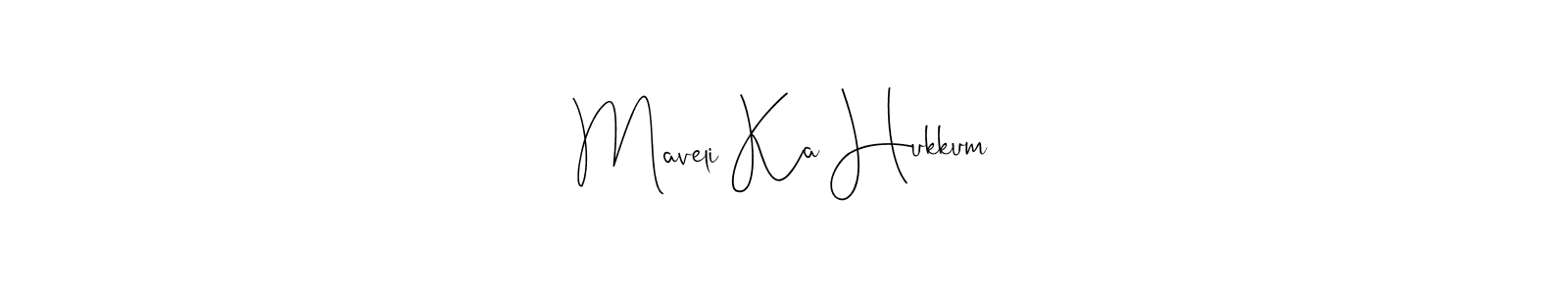 It looks lik you need a new signature style for name Maveli Ka Hukkum. Design unique handwritten (Andilay-7BmLP) signature with our free signature maker in just a few clicks. Maveli Ka Hukkum signature style 4 images and pictures png