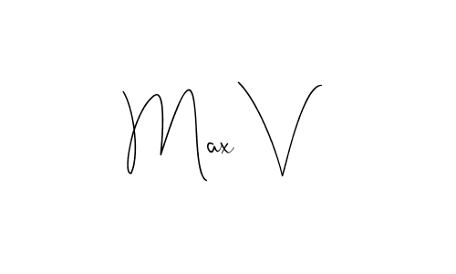 Make a beautiful signature design for name Max V. With this signature (Andilay-7BmLP) style, you can create a handwritten signature for free. Max V signature style 4 images and pictures png