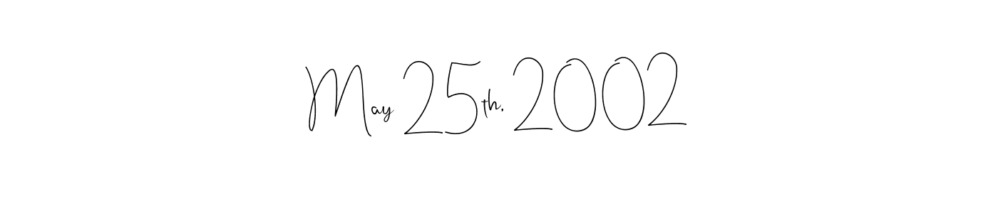 Make a short May 25th, 2002 signature style. Manage your documents anywhere anytime using Andilay-7BmLP. Create and add eSignatures, submit forms, share and send files easily. May 25th, 2002 signature style 4 images and pictures png