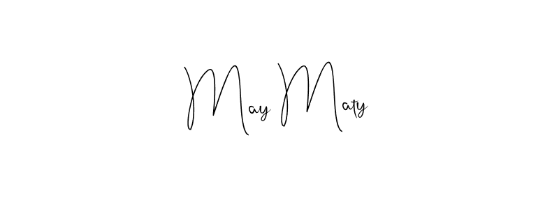 How to make May Maty name signature. Use Andilay-7BmLP style for creating short signs online. This is the latest handwritten sign. May Maty signature style 4 images and pictures png