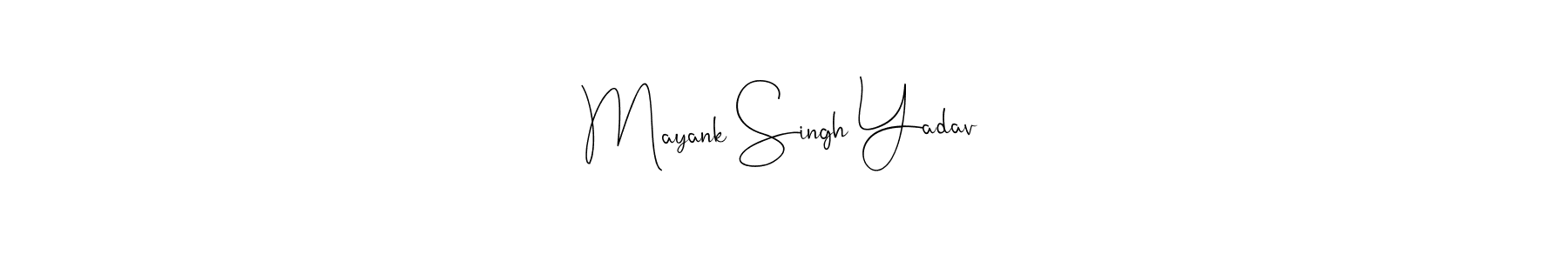 It looks lik you need a new signature style for name Mayank Singh Yadav. Design unique handwritten (Andilay-7BmLP) signature with our free signature maker in just a few clicks. Mayank Singh Yadav signature style 4 images and pictures png