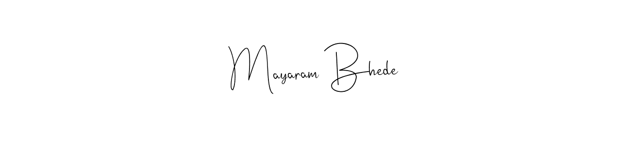 Andilay-7BmLP is a professional signature style that is perfect for those who want to add a touch of class to their signature. It is also a great choice for those who want to make their signature more unique. Get Mayaram Bhede name to fancy signature for free. Mayaram Bhede signature style 4 images and pictures png