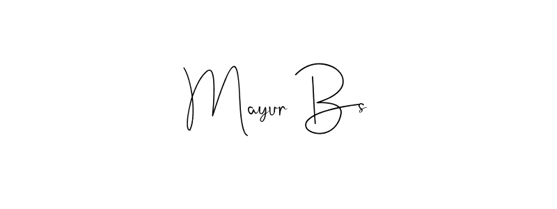 Also we have Mayur Bs name is the best signature style. Create professional handwritten signature collection using Andilay-7BmLP autograph style. Mayur Bs signature style 4 images and pictures png