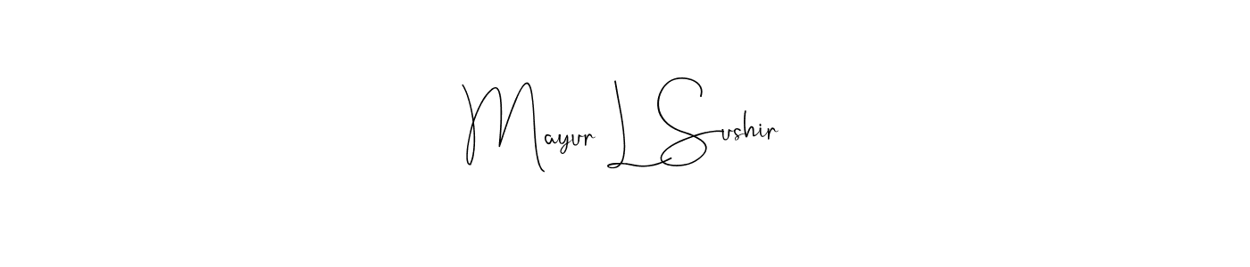 Once you've used our free online signature maker to create your best signature Andilay-7BmLP style, it's time to enjoy all of the benefits that Mayur L Sushir name signing documents. Mayur L Sushir signature style 4 images and pictures png