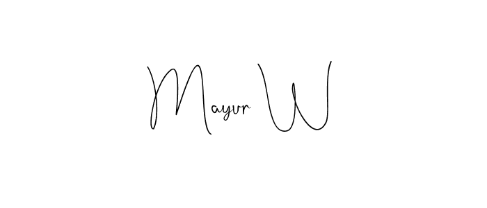 How to make Mayur W name signature. Use Andilay-7BmLP style for creating short signs online. This is the latest handwritten sign. Mayur W signature style 4 images and pictures png