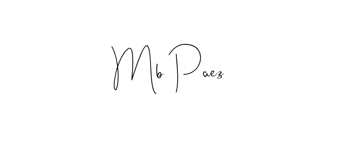 You should practise on your own different ways (Andilay-7BmLP) to write your name (Mb Paez) in signature. don't let someone else do it for you. Mb Paez signature style 4 images and pictures png