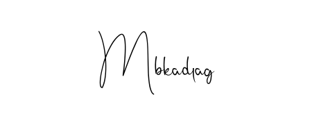 How to make Mbkadlag name signature. Use Andilay-7BmLP style for creating short signs online. This is the latest handwritten sign. Mbkadlag signature style 4 images and pictures png