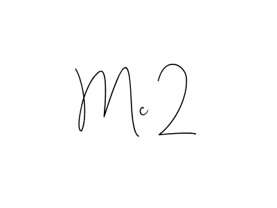 How to make Mc 2 signature? Andilay-7BmLP is a professional autograph style. Create handwritten signature for Mc 2 name. Mc 2 signature style 4 images and pictures png