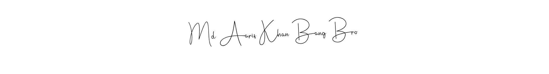 Also we have Md Aarif Khan Bang Bro name is the best signature style. Create professional handwritten signature collection using Andilay-7BmLP autograph style. Md Aarif Khan Bang Bro signature style 4 images and pictures png