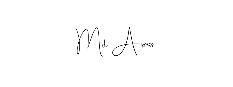 Make a beautiful signature design for name Md Afroz. With this signature (Andilay-7BmLP) style, you can create a handwritten signature for free. Md Afroz signature style 4 images and pictures png