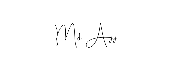 Make a beautiful signature design for name Md Ajij. With this signature (Andilay-7BmLP) style, you can create a handwritten signature for free. Md Ajij signature style 4 images and pictures png