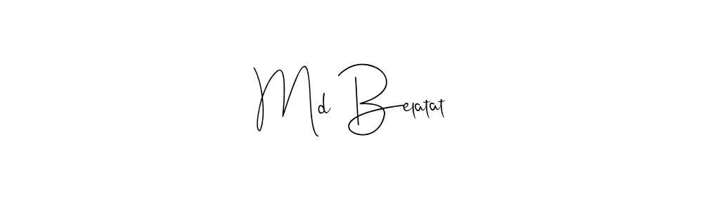 Make a beautiful signature design for name Md Belatat. With this signature (Andilay-7BmLP) style, you can create a handwritten signature for free. Md Belatat signature style 4 images and pictures png